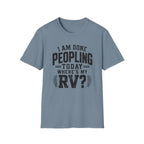 I Am Done Peopling Today T-shirt