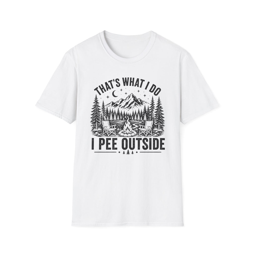 That’s What I Do I Pee Outside T-Shirt