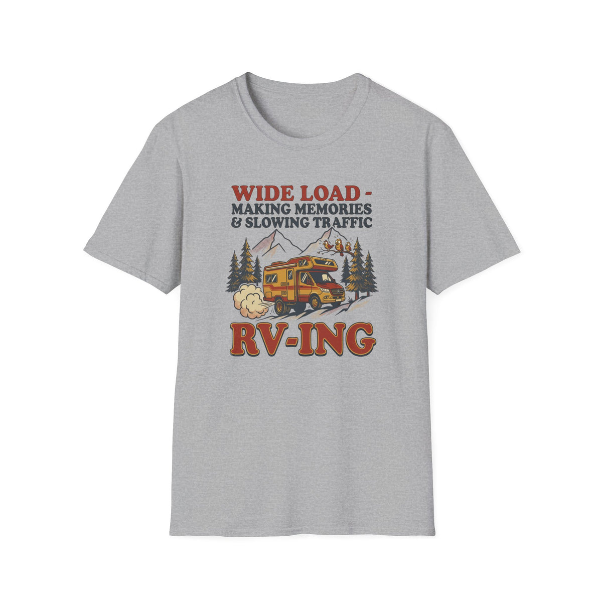 Wide Load: Making Memories T-Shirt