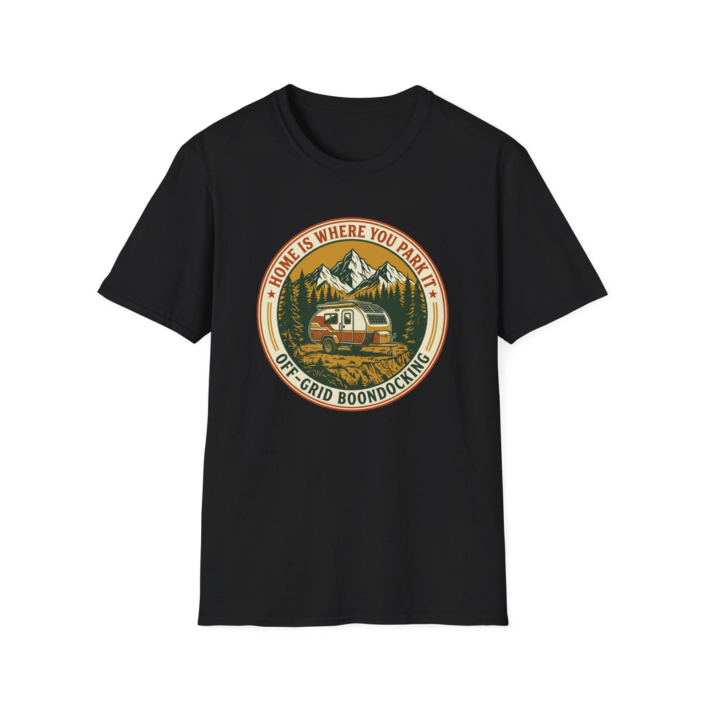 Home Is Where You Park It Trailer T-Shirt