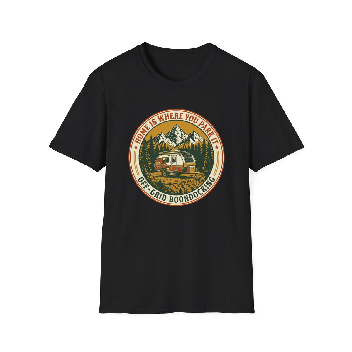 Home Is Where You Park It Trailer T-Shirt