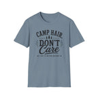 Camp Hair Don't Care T-Shirt
