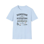 Boondocking Because Reservations Are Overrated T-Shirt