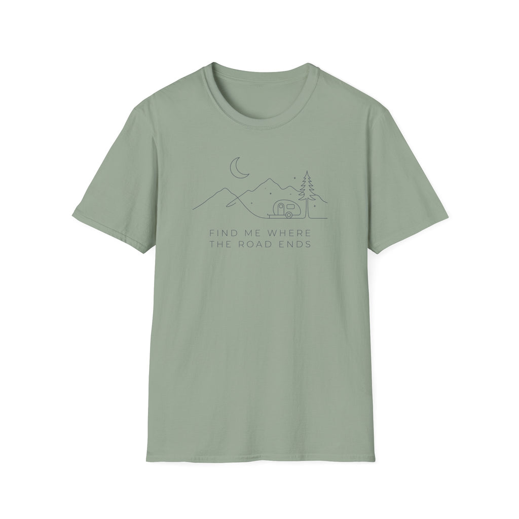 Find Me Where the Road Ends T-Shirt