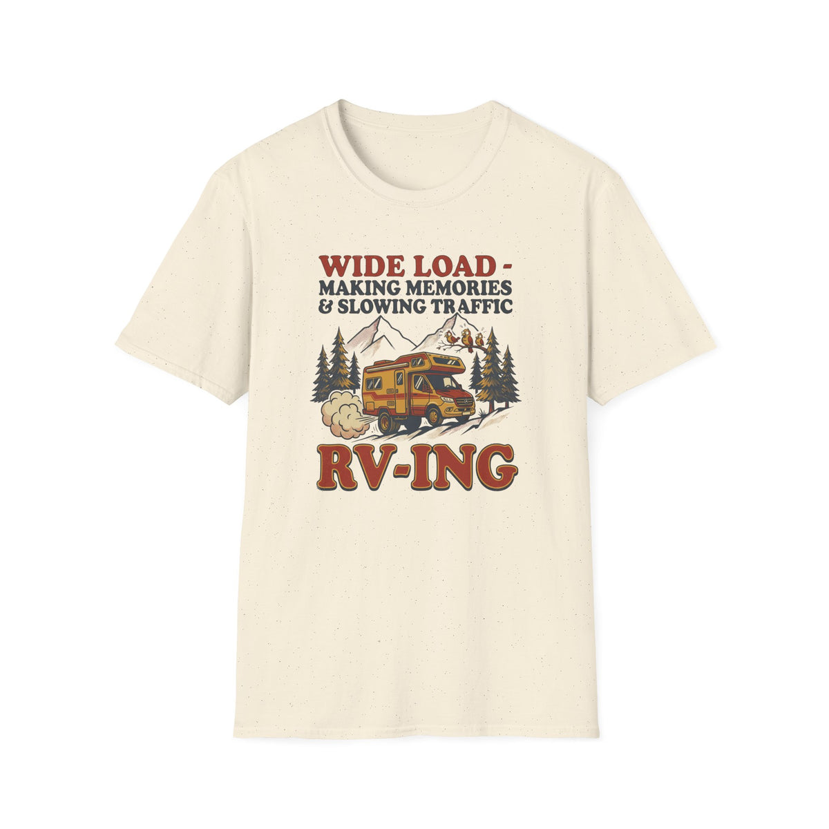 Wide Load: Making Memories T-Shirt