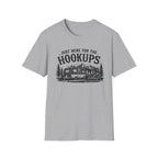 Just Here for the Hookups T-Shirt