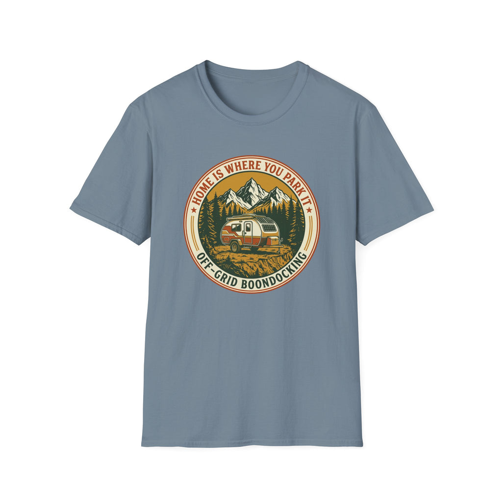 Home Is Where You Park It Trailer T-Shirt