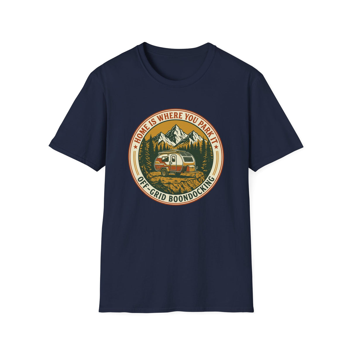 Home Is Where You Park It Trailer T-Shirt