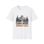 Camp More Worry Less T-Shirt