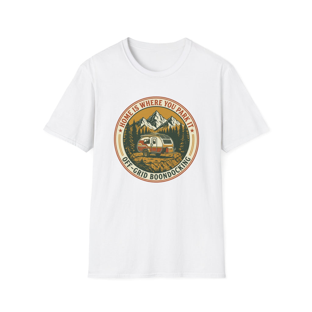 Home Is Where You Park It Trailer T-Shirt