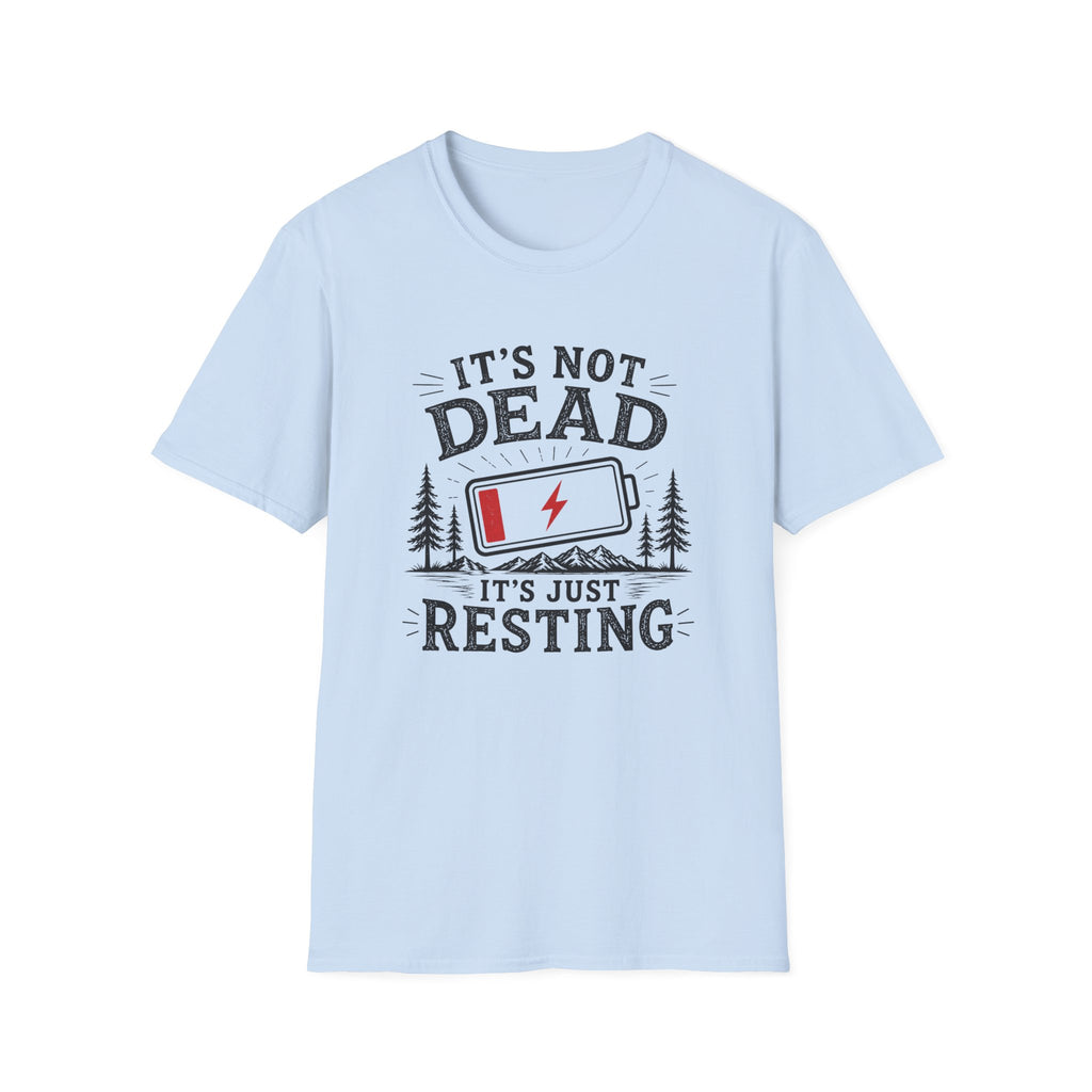 It's Not Dead, It's Just Resting T-Shirt