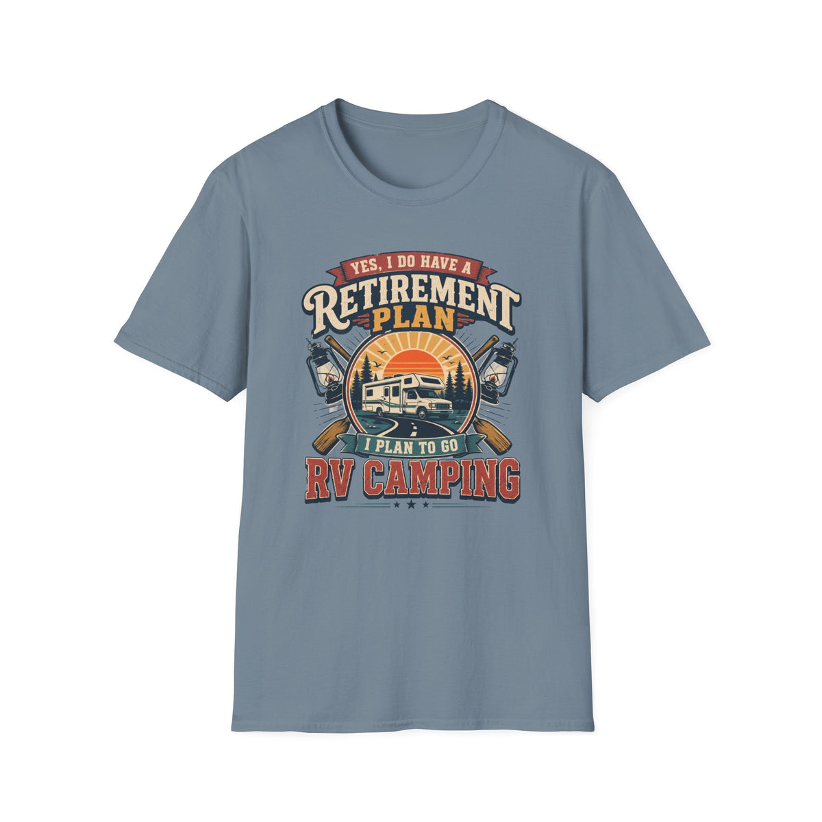 Yes, I Do Have a Retirement Plan T-Shirt