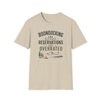 Boondocking Because Reservations Are Overrated T-Shirt