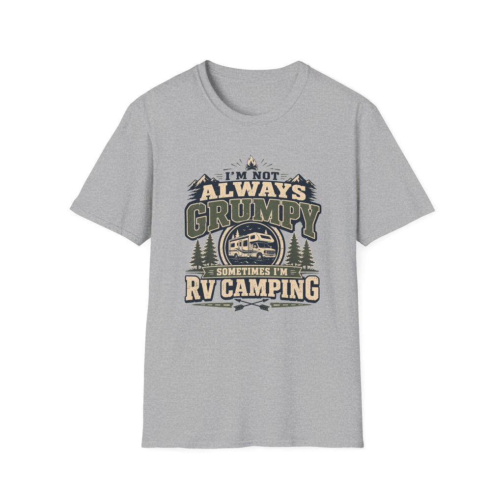 I’m Not Always Grumpy RV Camping T-Shirt