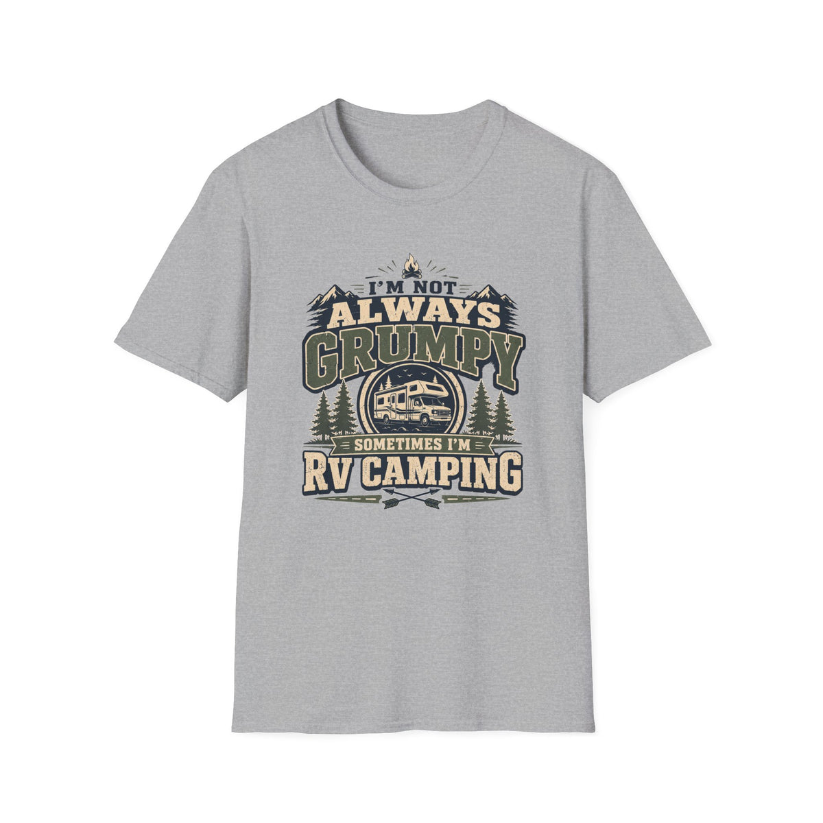 I’m Not Always Grumpy RV Camping T-Shirt