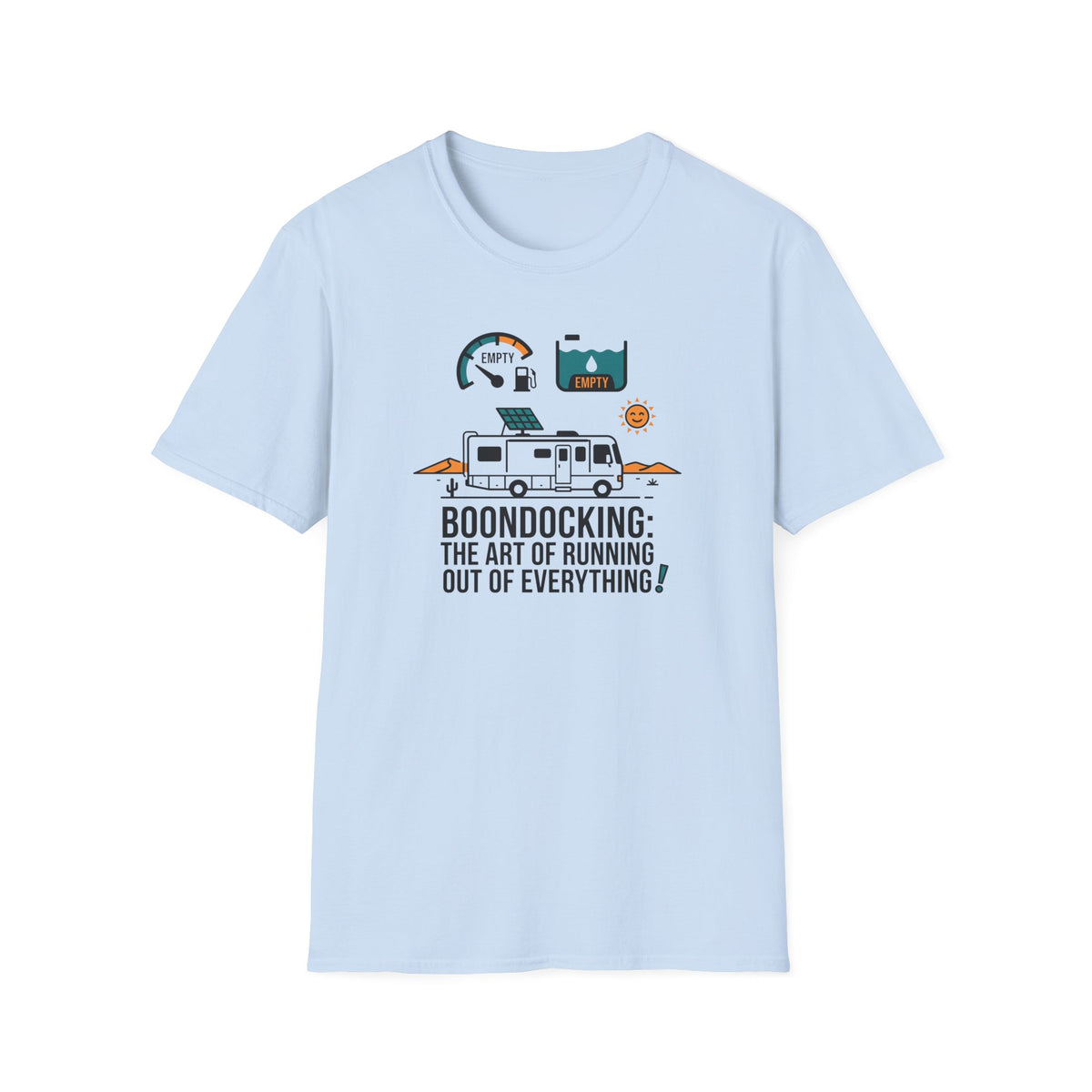 Boondocking the Art of Running Out T-shirt