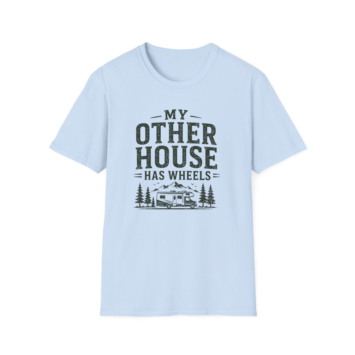 My Other House Has Wheels T-Shirt