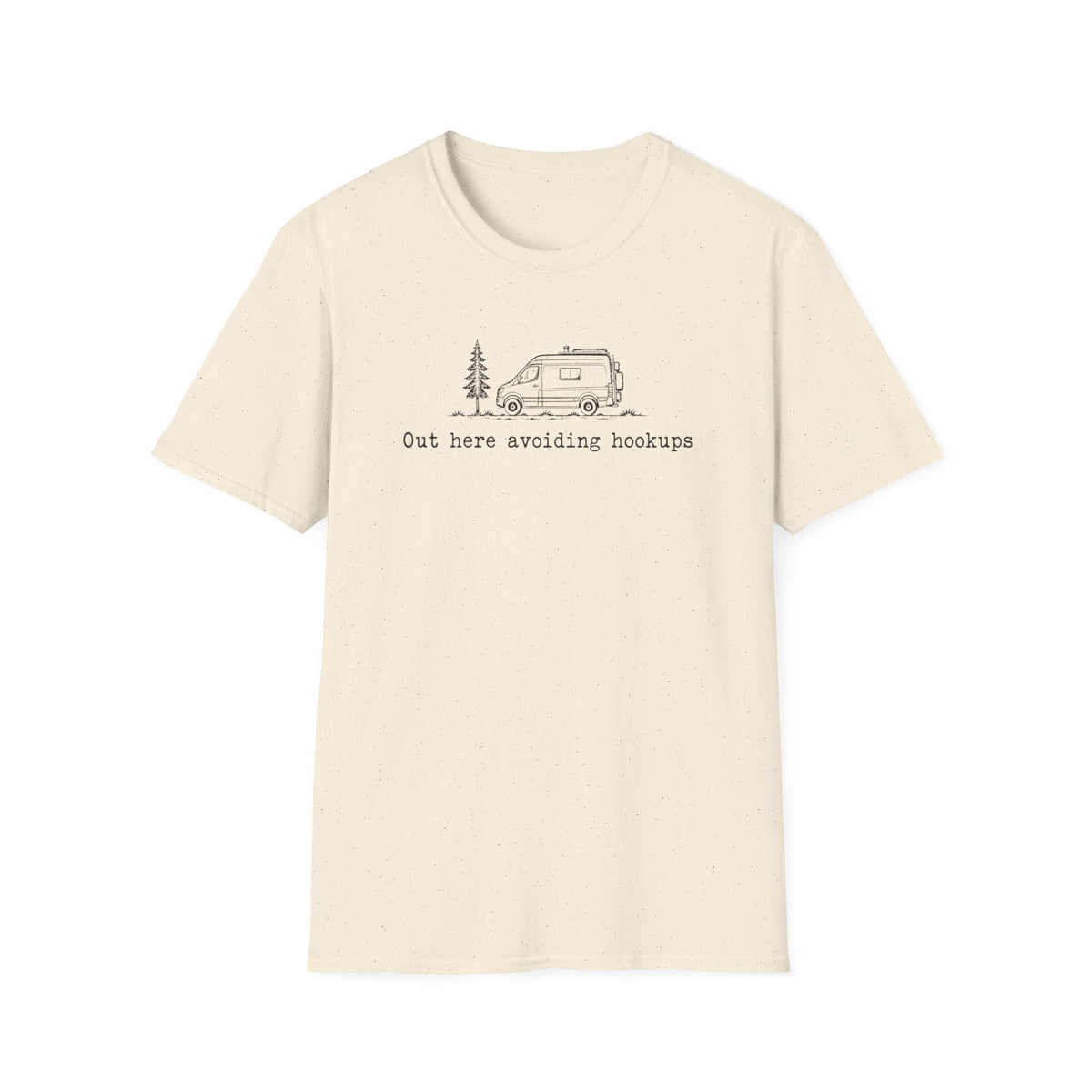 Out Here Avoiding Hookups Van T-shirt