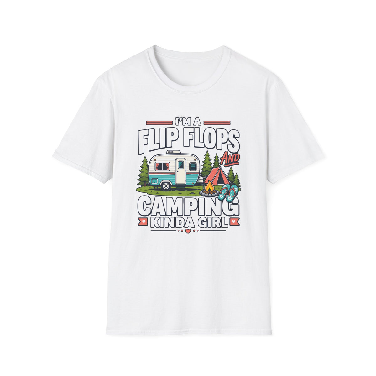 I'm a Flip Flops and Camping Kinda Girl T-Shirt