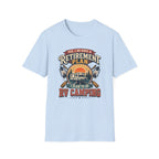 Yes, I Do Have a Retirement Plan T-Shirt