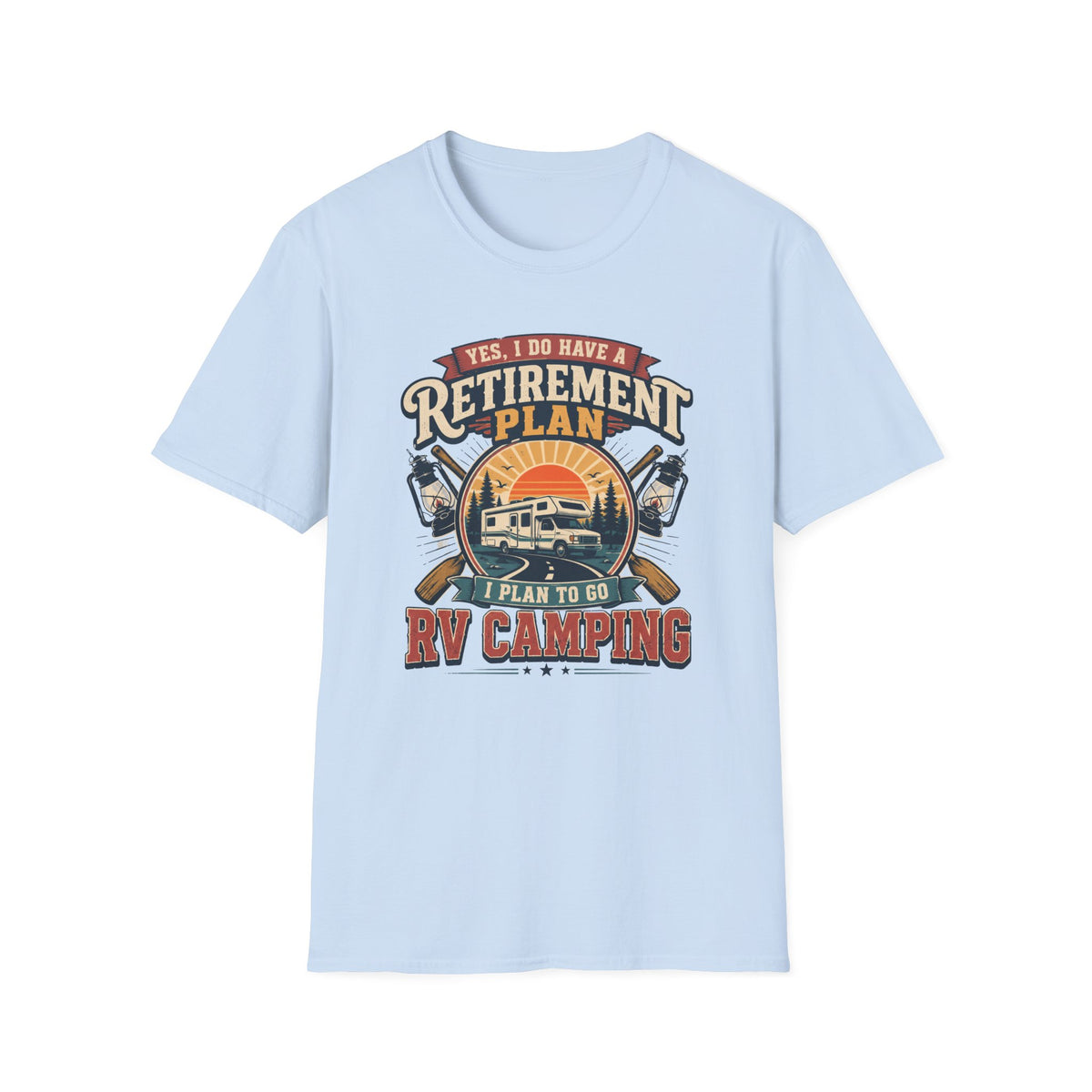Yes, I Do Have a Retirement Plan T-Shirt