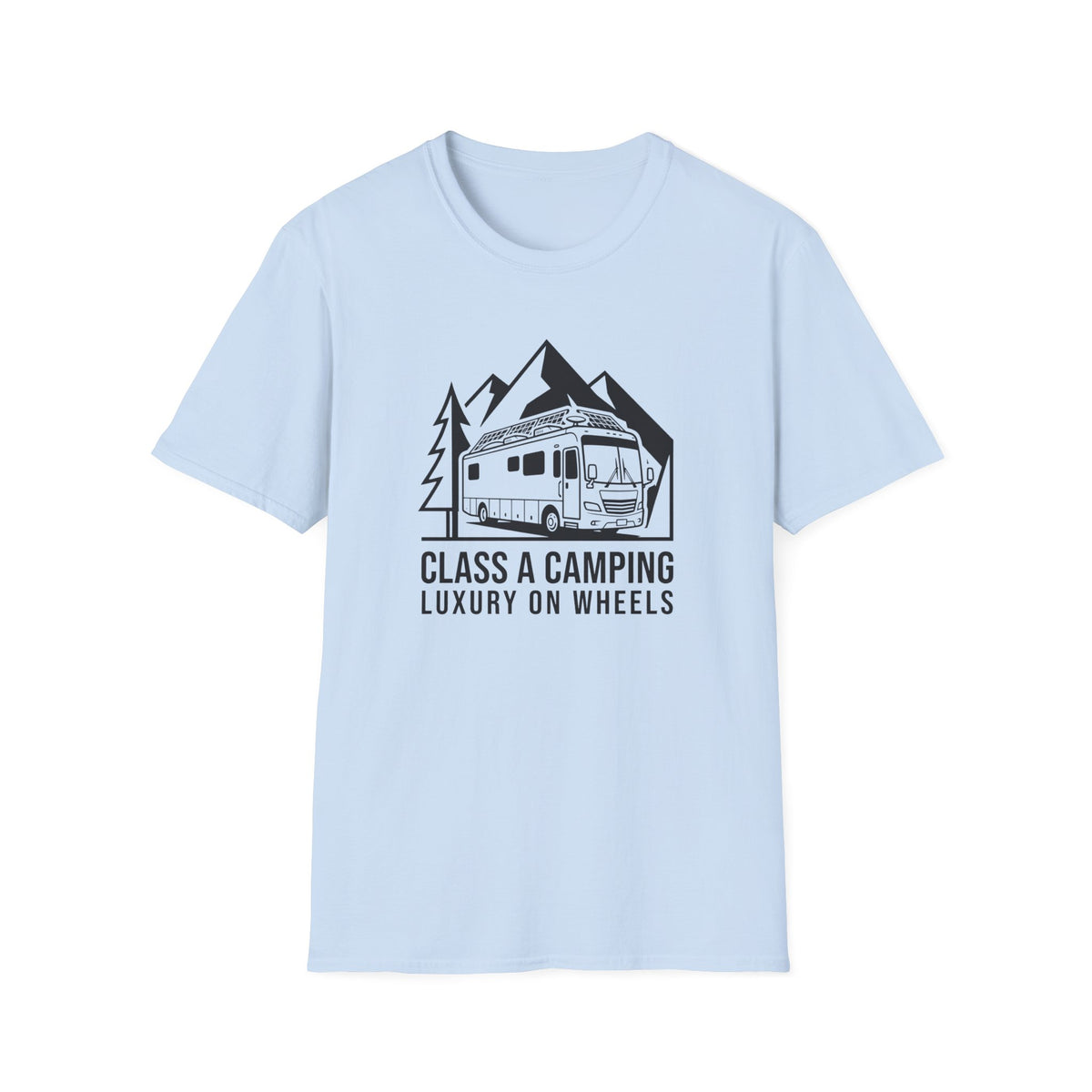 Camping: Luxury on Wheels Class A T-Shirt