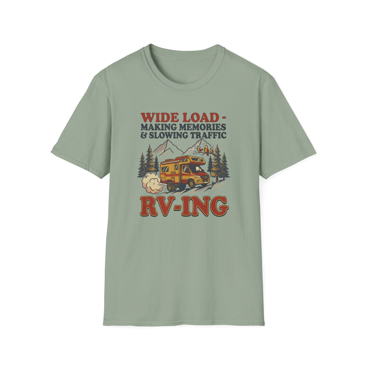 Wide Load: Making Memories T-Shirt