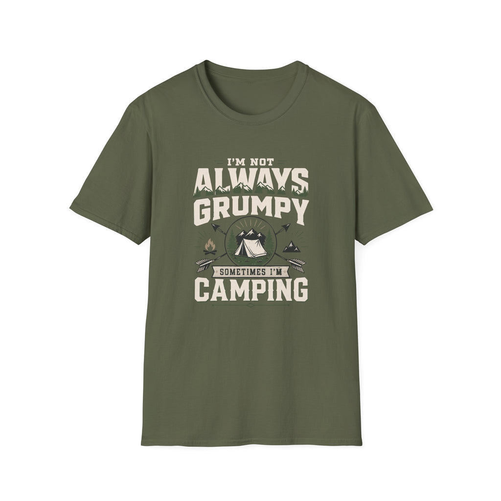 I'm Not Always Grumpy, Sometimes I'm Camping T-Shirt