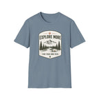 Explore More T-Shirt