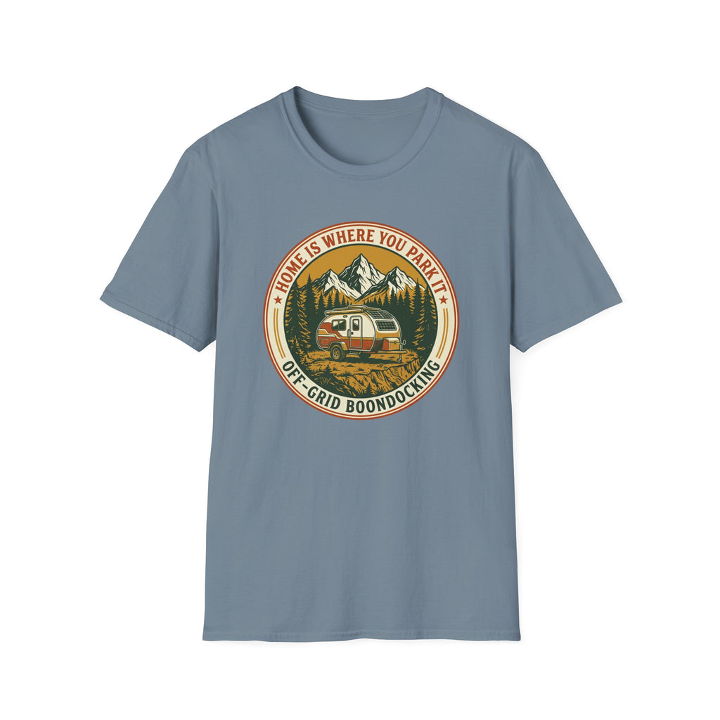 Home Is Where You Park It Trailer T-Shirt