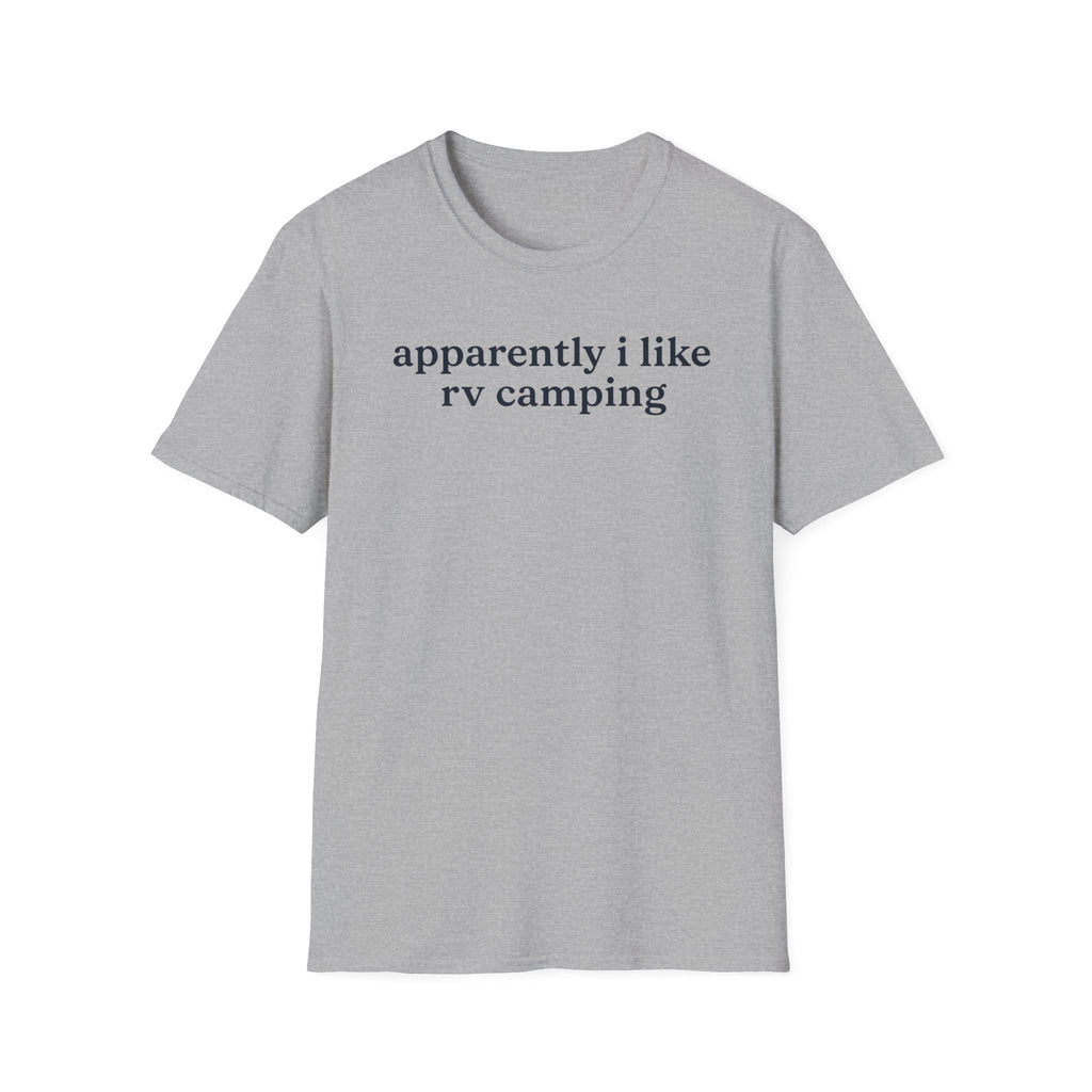 Apparently I like RV Camping T-Shirt