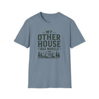 My Other House Has Wheels T-Shirt