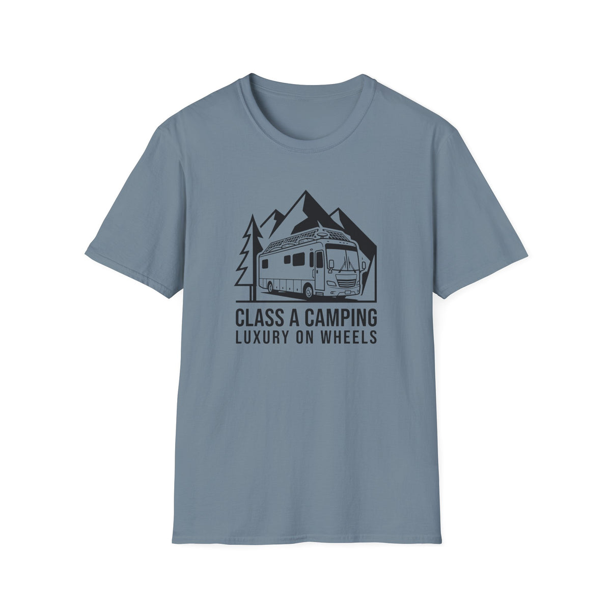 Camping: Luxury on Wheels Class A T-Shirt