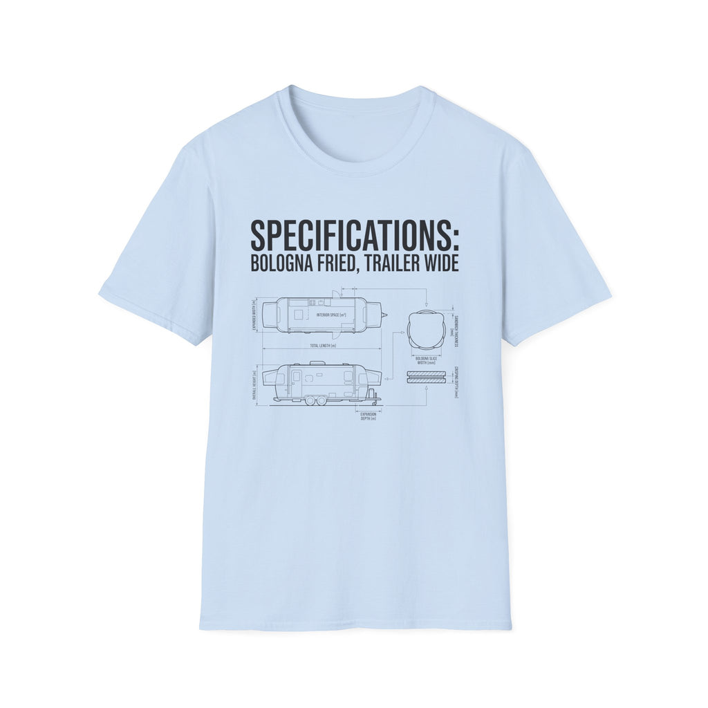 SPECIFICATIONS: Bologna Fried, Trailer Wide T-Shirt