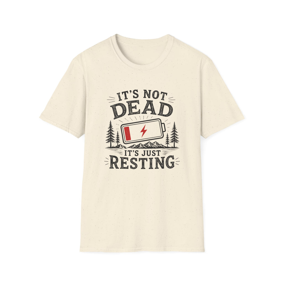 It's Not Dead, It's Just Resting T-Shirt