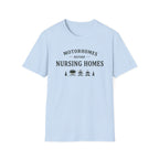 Motorhomes Before Nursing Homes T-Shirt