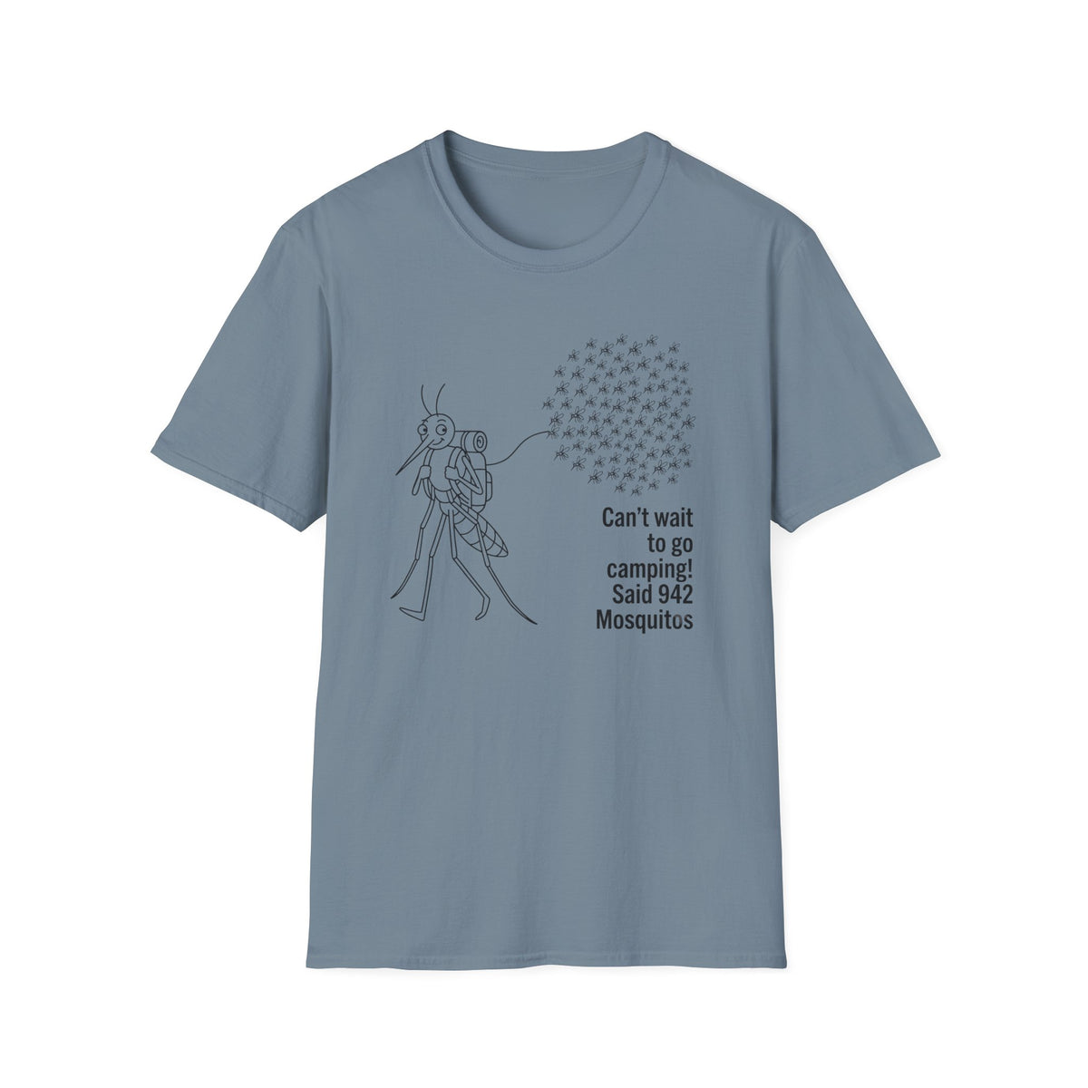 Can't wait to go camping Mosquitos T-Shirt