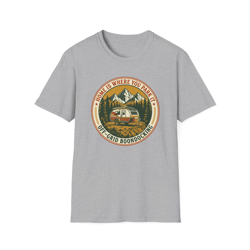 Home Is Where You Park It Trailer T-Shirt