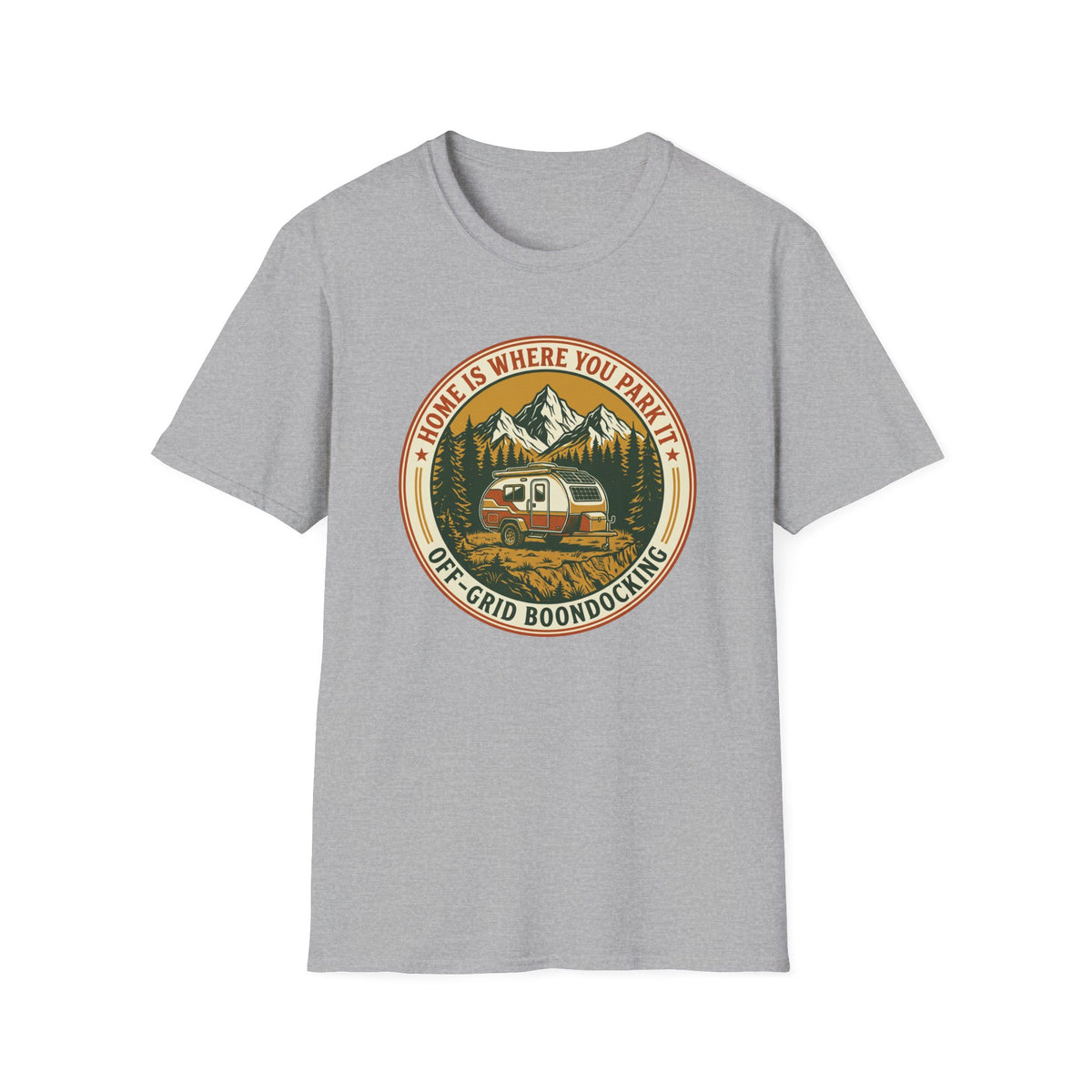 Home Is Where You Park It Trailer T-Shirt