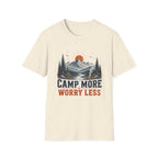 Camp More Worry Less T-Shirt