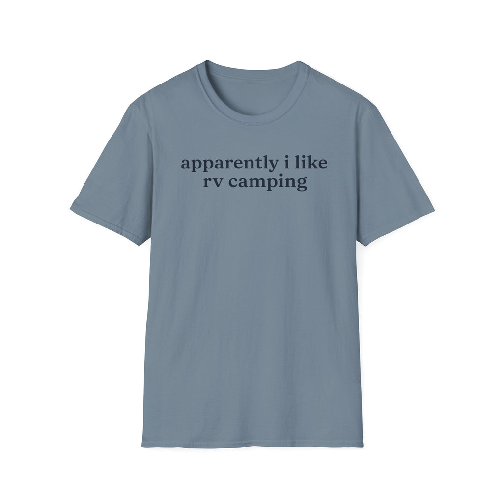 Apparently I like RV Camping T-Shirt
