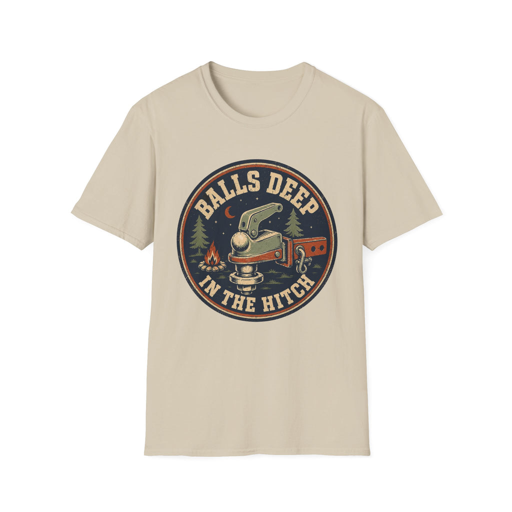Balls Deep in the Hitch T-Shirt