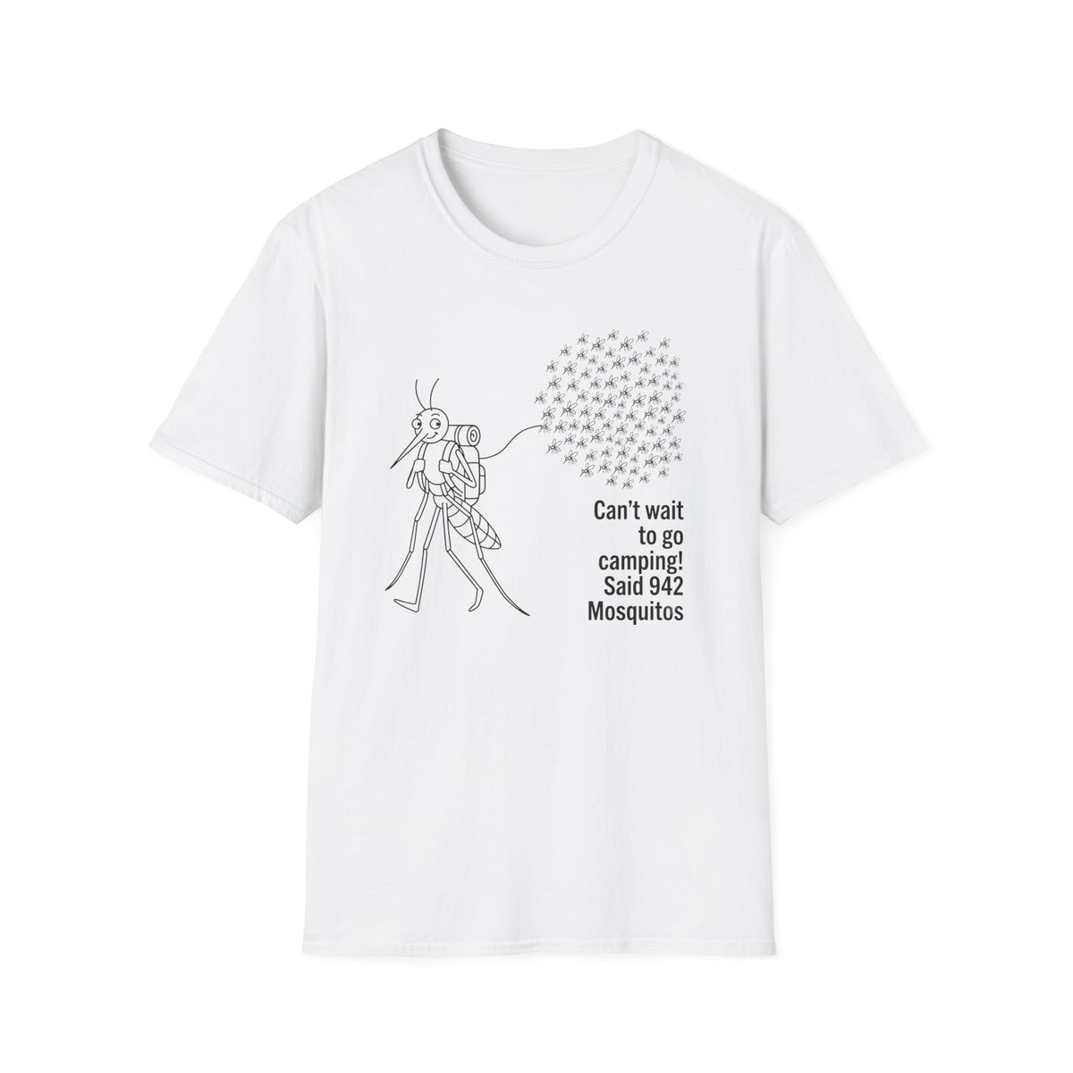 Can't wait to go camping Mosquitos T-Shirt