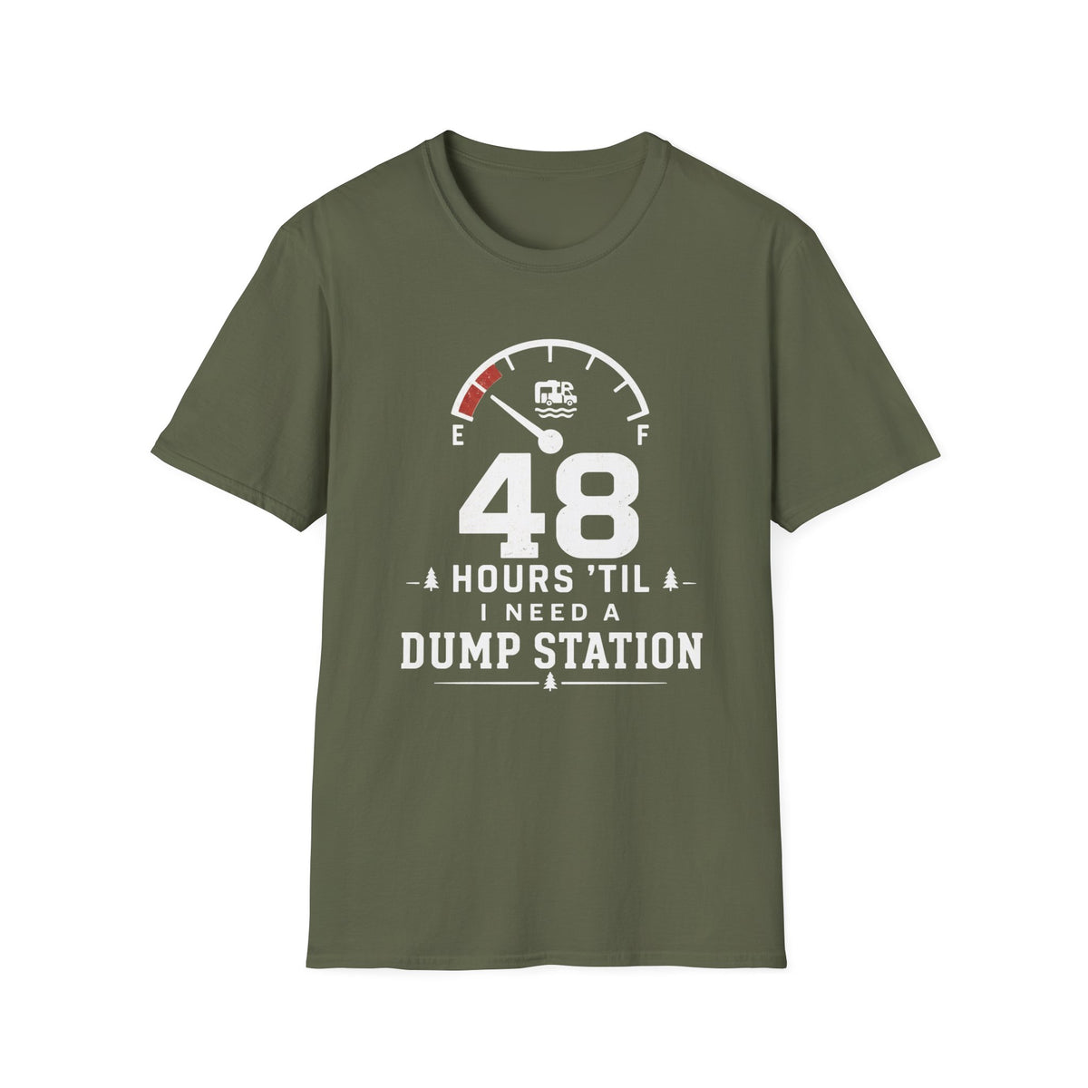 48 Hours 'Til I Need A Dump Station T-Shirt