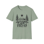 Unplug & Roll Out T-Shirt