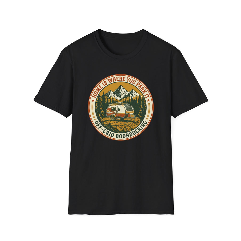Home Is Where You Park It Trailer T-Shirt