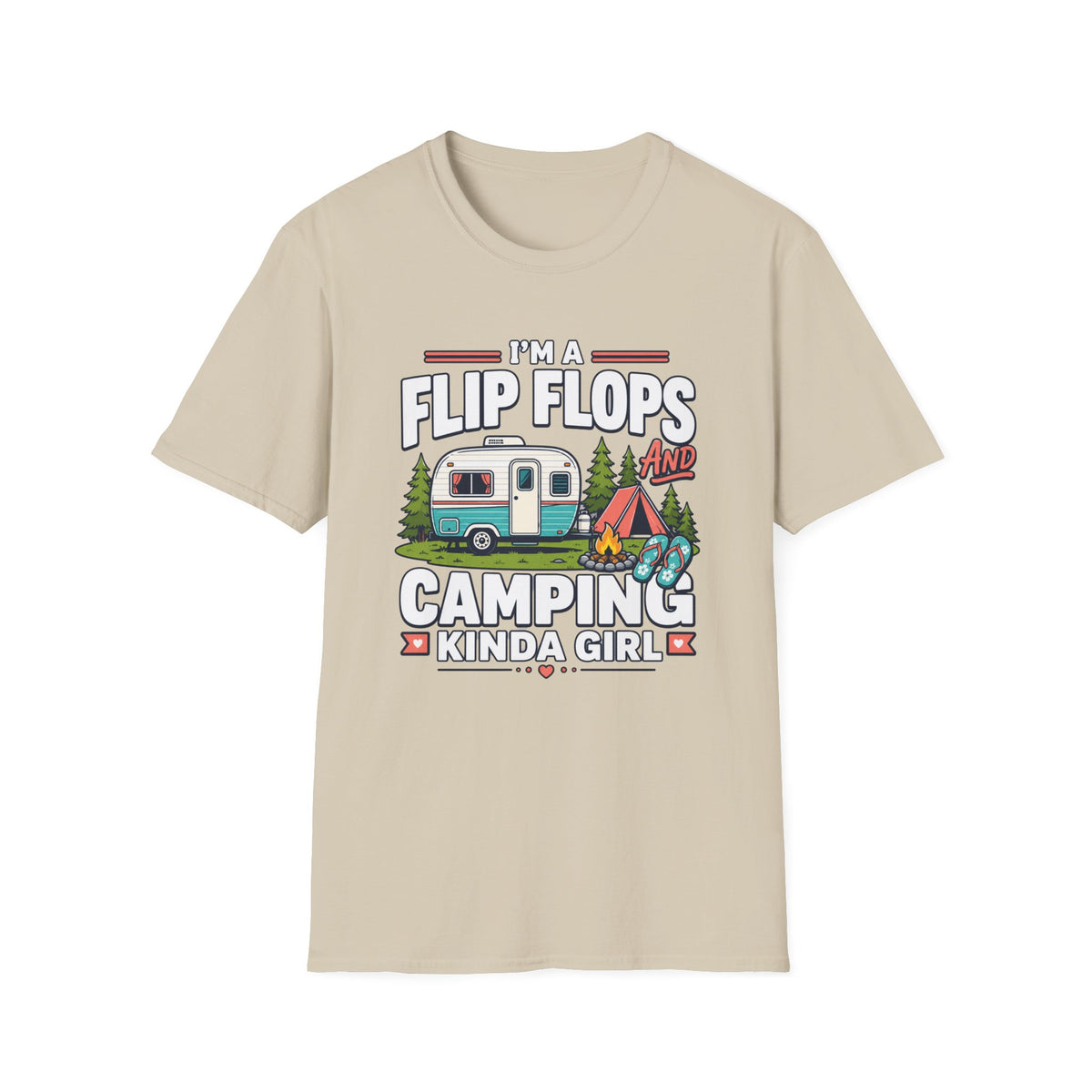 I'm a Flip Flops and Camping Kinda Girl T-Shirt