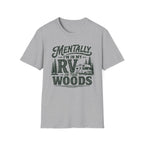 Mentally I’m In My RV T-Shirt