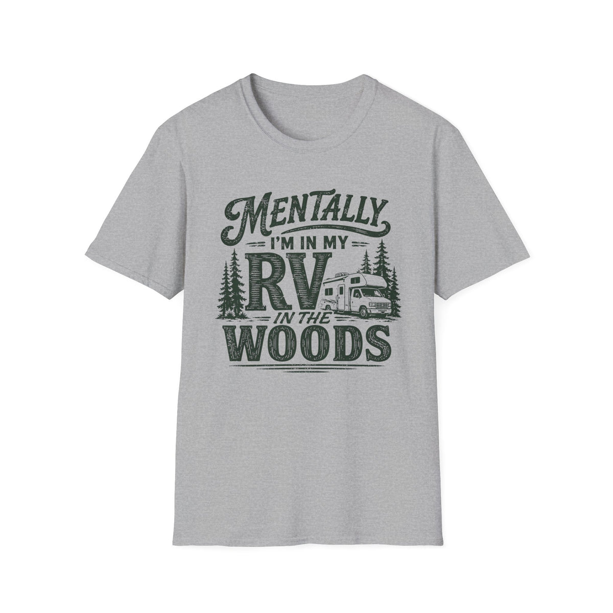 Mentally I’m In My RV T-Shirt