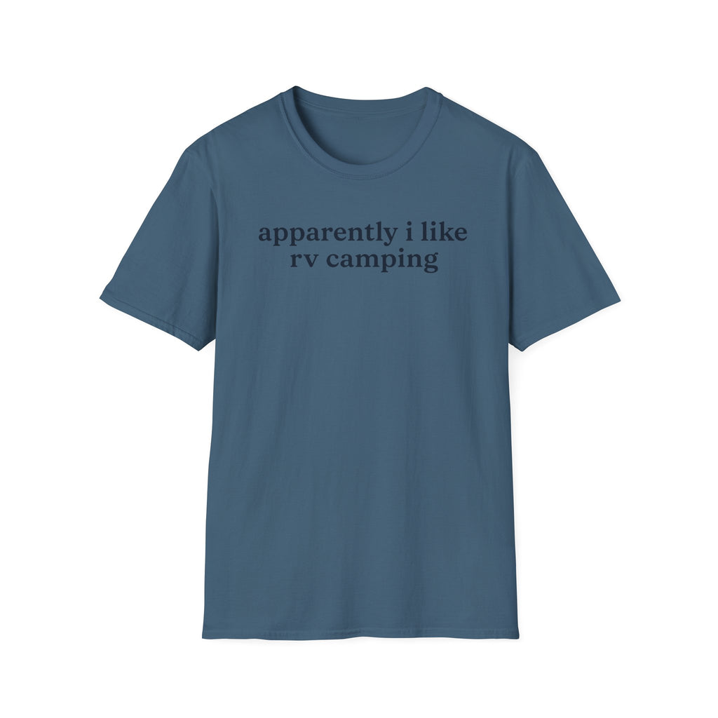 Apparently I like RV Camping T-Shirt